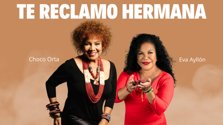 “Te Reclamo Hermana”: Choco Orta y Eva Ayllón